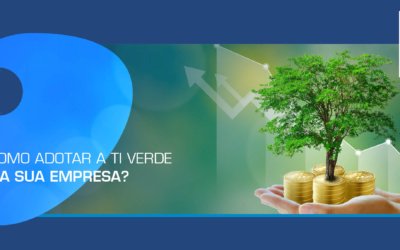 Como adotar a TI Verde na sua empresa?